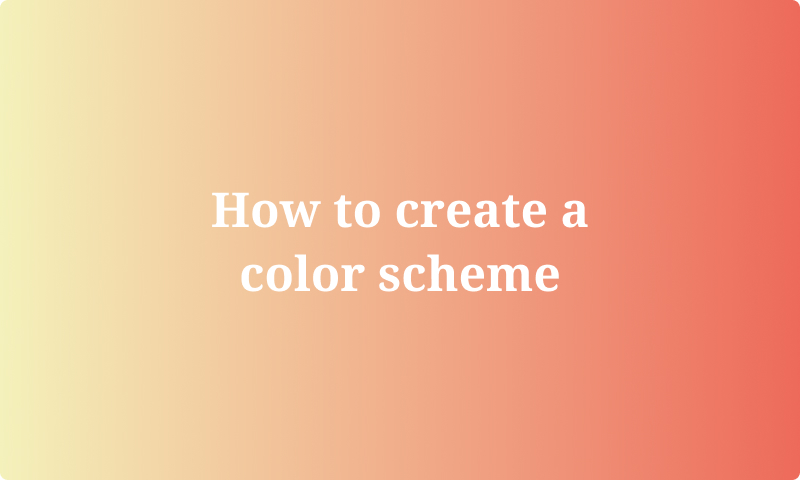 How to create a color scheme
