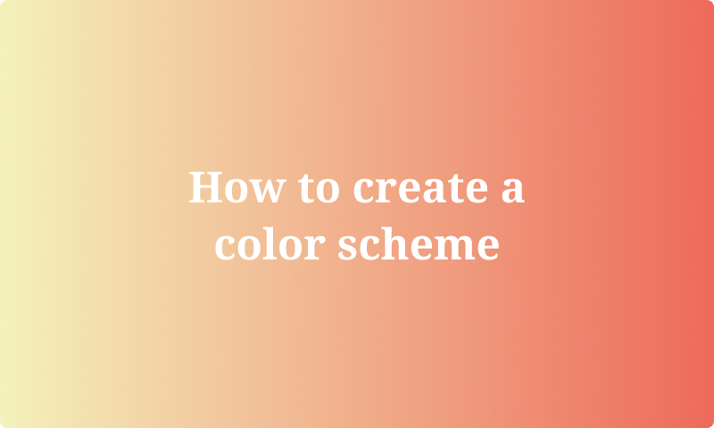 How to create a color scheme